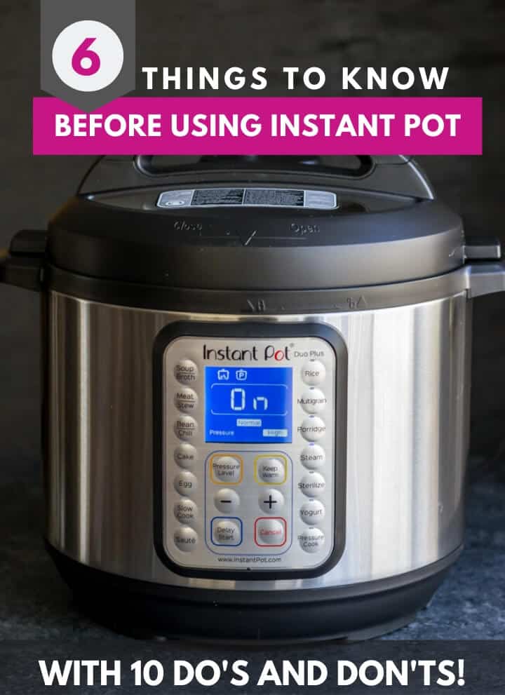 An image of Instant Pot Duo Plus with caption that reads 6 things to know before using Instant Pot with 10 Do's and Don'ts