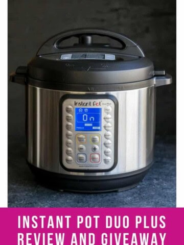 Instant Pot Duo Plus review and giveaway