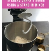 Making chapati dough using a stand-in mixer