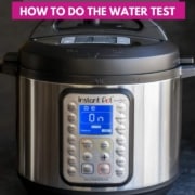 An image of Instant Pot Duo Plus along with a text that reads how to do the water test