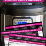 An Instant Pot Image with caption Instant Pot Cooking Times Charts
