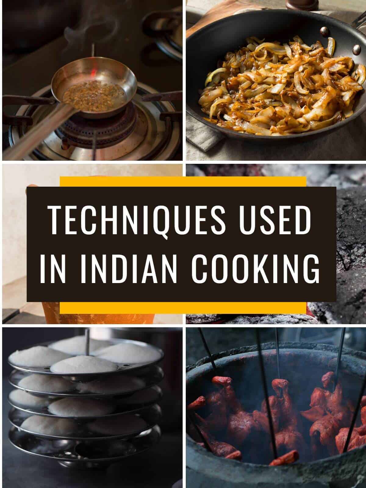 A collage of images showing different techniques used in Indian cooking