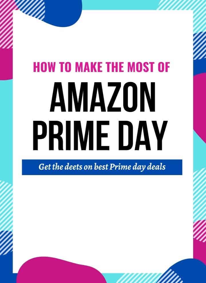 Amazon Prime Day 2021 – How to make the most of it