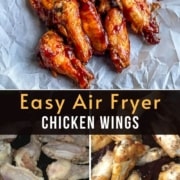 A photo of bbq chicken wings at the top the words Easy Air Fryer Chicken Wings in the Middle and a side by side photo of how to air fry chicken at the bottom.