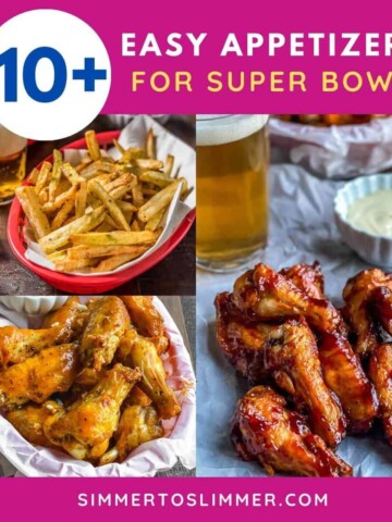 A collage of images wit caption 10+ easy appetizers for super bowl