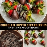 A plate at the top with chocolate dipped strawberries and the words chocolate dipped strawberries easy, foolproof recipe in the middle and a melted bowl of chocolate in the left with a parchment paper of chocolate strawberries on the right.