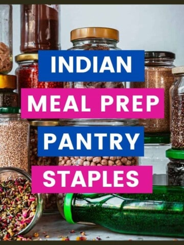 Variety of pulses with caption Indian Meal Prep Pantry Staples