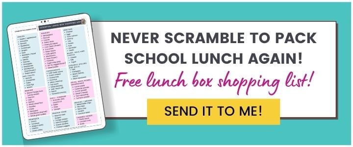 Clickable image with a green box with  shopping list on it and text overlay which reads never scramble to pack school lunch again! Free lunch box shopping list - send it to me