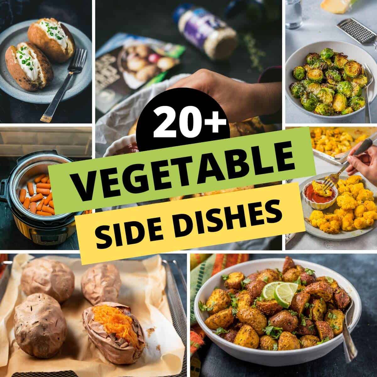 A collage of images with caption 20+ vegetable side dishes