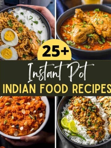 A collage of 4 images with caption 25+ Instant Pot Indian Food Recipes