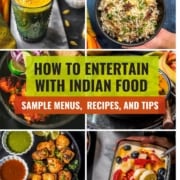 A collage of images with caption - How to entertain with Indian food - Sample menus, recipes, and tips
